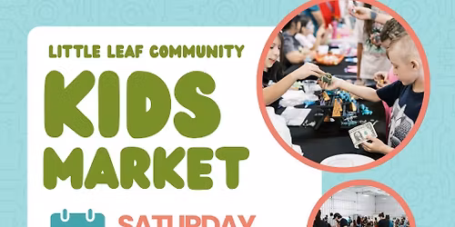 Little Leaf Community Kids Market \ud83c\udf31