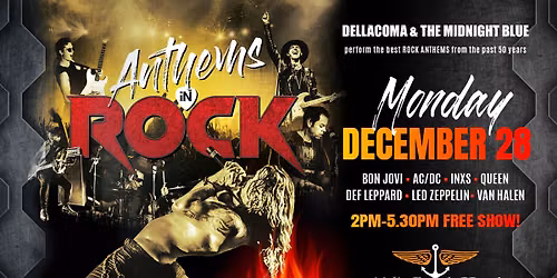 Dellacoma Presents Rock Anthems - Monday Session