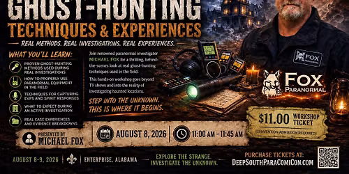 Ghost-Hunting Techniques & Real Investigations with Michael Fox