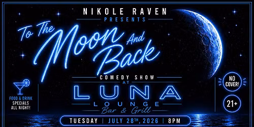 To The Moon and Back Comedy Show