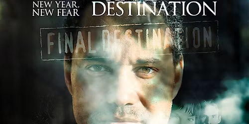 NEW YEAR, NEW FEAR: Final Destination | Night Frights LA