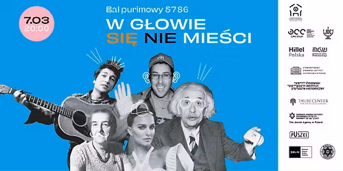 \u2728 Bal Purimowy 5786 \u201eW G\u0141OWIE SI\u0118 NIE MIE\u015aCI\u201d \ud83c\udfad Purim Ball 5786 \ud83c\udf89