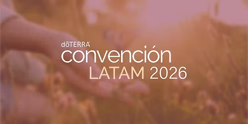 d\u014dTERRA LATAM Convenci\u00f3n 2026