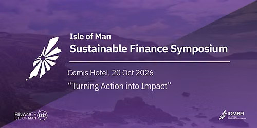 Isle of Man Sustainable Finance Symposium 2026