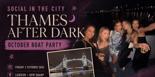 SITC- Thames After Dark Boat Party