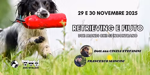 RETRIEVING e FIUTO: due mondi che si incontrano