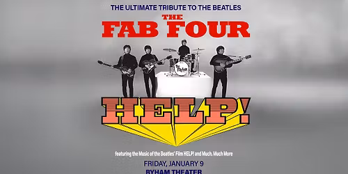 The Fab Four: Tribute to the Beatles' Help! and the Hits