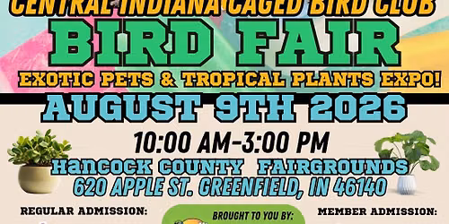 AUGUST: Bird Fair and Exotic Pets and Tropical Plants Expo 