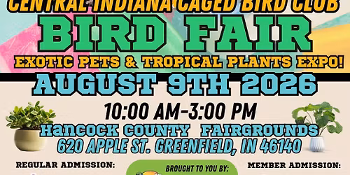 AUGUST: Bird Fair and Exotic Pets and Tropical Plants Expo