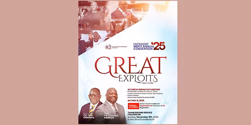Excellent Men\u2019s Annual Conference 2025: GREAT EXPLOITS (Dan. 11:32b)