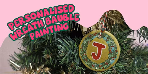 Personalised wreath bauble painting workshop