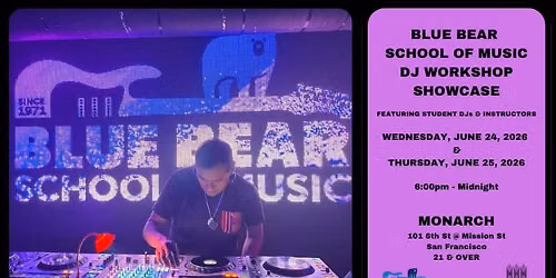 BLUE BEAR DJ WORKSHOP SHOWCASE - NIGHT ONE