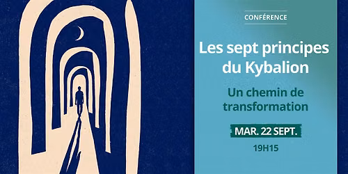Conf\u00e9rence \u2014 Les sept principes du Kybalion