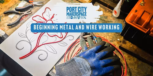 Beginning Metal and Wire Working