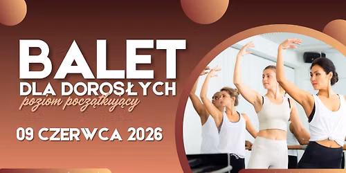 Balet dla doros\u0142ych || poziom pocz\u0105tkuj\u0105cy || 09.06 Art of Move