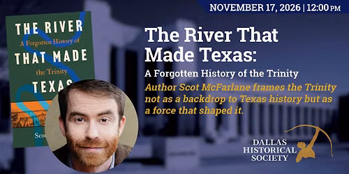 The River that Made Texas with Scot MacFarlane