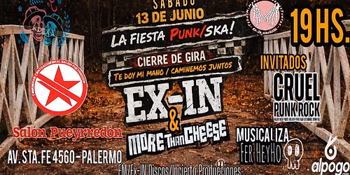 SAB 13\/6 \u2022 EX-IN - More Than Cheese - Cruel Punk Rock en Sal\u00f3n Pueyrred\u00f3n