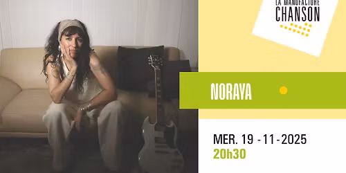 NORAYA \u00b7 La Manufacture Chanson