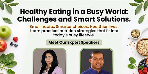 Healthy Eating in a Busy World: Challenges and Smart Solutions