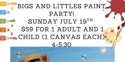 Bigs and Littles Paint Party: Teddy Bear Picnic!- 2 for $59