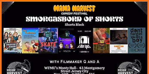 Ha Ha Harvest Comedy Festival Presents: Smorgasbord of Shorts