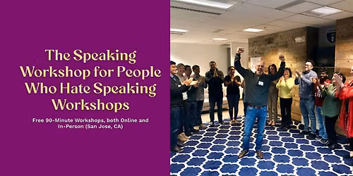 The Speaking Workshop for People Who Dread Speaking Workshops - In Person