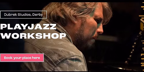 PLAYJAZZ WORKSHOP  --  Building skills!