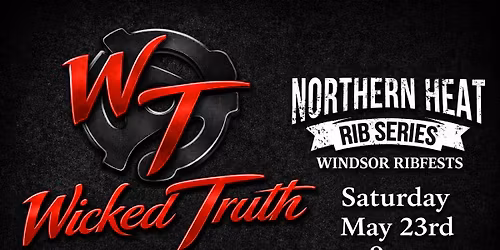 Windsor Ribfest presents Wicked Truth 
