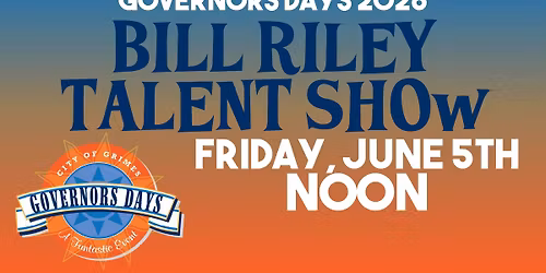 Governors Days 2026 - Bill Riley Talent Show