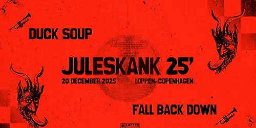 Juleska(nk) 2025: Ducksoup + Fall Back Down \/\/ Loppen