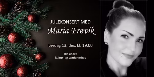 Julekonsert med Maria Fr\u00f8vik\ud83c\udf84\ud83c\udfb6\u2665\ufe0f\ud83c\udf1f