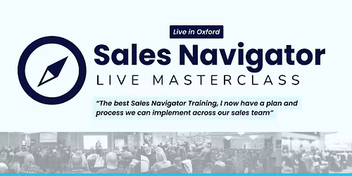 Sales Navigator Masterclass - Oxford