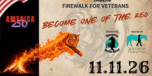 250 Steps Across the Fire. One Mission Bigger Than Ourselves.
