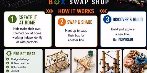 Free Range Learners Presents: THE INVENTOR'S LAB: BOX SWAP SHOP