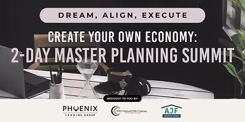 Create Your Own Economy: 2-Day Master Planning Summitt