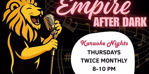Empire After Dark: Karaoke Nights