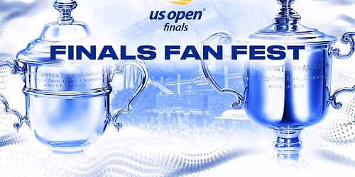 US Open Finals Fan Fest Grounds Admission