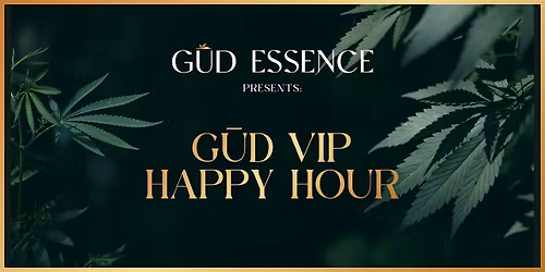 G\u016aD Essence VIP Customer Happy Hour