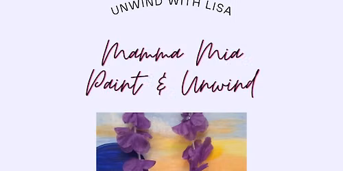 Mamma Mia | Paint & Unwind \u2615\ufe0f