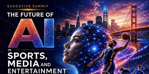 THE FUTURE OF AI IN SPORTS, ENTERTAINMENT, MEDIA & CREATOR ECONOMY