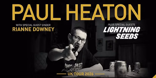 Paul Heaton | Utilita Arena Birmingham | November 2026