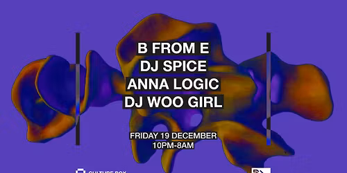 B FROM E \/ DJ Spice \/ Anna Logic \/ DJ Woo Girl