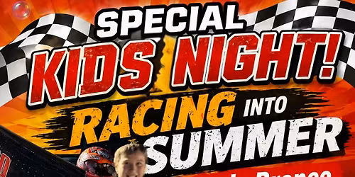 Racing Into Summer--A Special Kids Night Event
