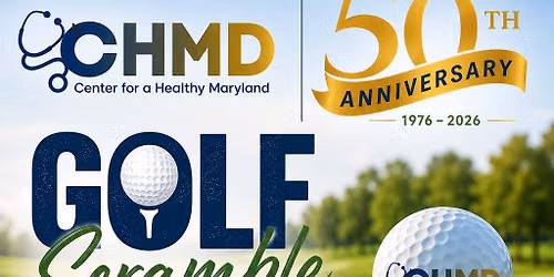2026 3rd Annual Center for a Healthy Maryland Charity Golf Scramble