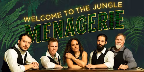 Michele Eastland and Menagerie: Welcome to the Jungle