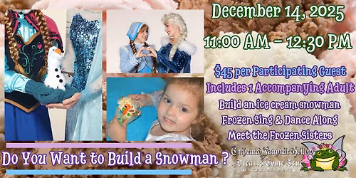 Sweet Treats: Do You Want to Build a Snowman? with the Frozen Sisters