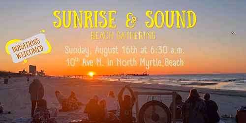 Sunrise + Sound Beach Gathering \u2600\ufe0f