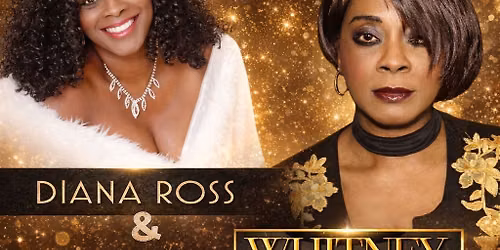 Diana Ross and Whitney Houston Tribute - By Jackie Marie