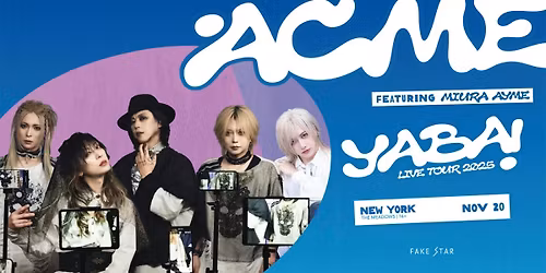 ACME YABA! Tour Featuring Miura Ayme VIP Upgrade NYC