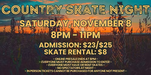 90's  Country Music Skate ALL AGES 8pm - 11pm Admission only